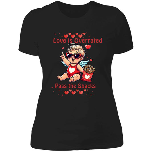 Love is Overrated pass the snacks - Tshirt